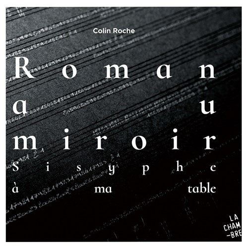 Roche Colin: Roman Au Miroir / Sisyphe A Ma...