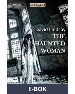 The Haunted Woman, E-bok