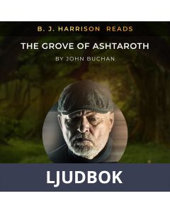 B. J. Harrison Reads The Grove of Ashtaroth, Ljudbok