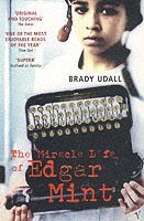 The Miracle Life Of Edgar Mint