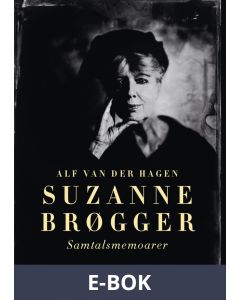 Suzanne Brøgger : Samtalsmemoarer, E-bok