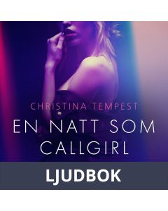 En natt som Callgirl - erotisk novell, Ljudbok