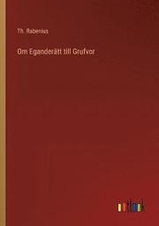 Om Eganderatt till Grufvor
