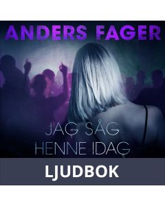 Jag såg henne idag i receptionen, Ljudbok