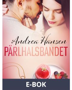 Pärlhalsbandet - erotisk novell, E-bok