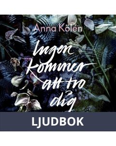 Ingen kommer att tro dig, Ljudbok