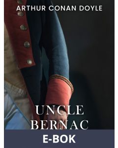 Uncle Bernac, E-bok
