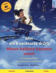 Min allra vackraste droem - Minun kaikista kaunein uneni (svenska - finska)