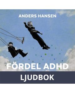 Fördel ADHD : var på skalan ligger du?, Ljudbok