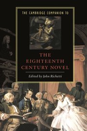 The Cambridge Companion to the Eighteenth-Century Novel
