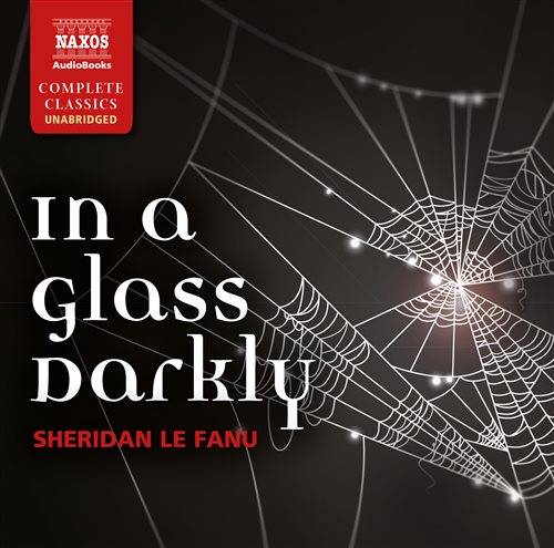 Fanu Sheridan Le: In A Glass Darkly