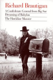A Confederate General from Big Sur / Dreaming of Babylon / the Hawkline Monster
