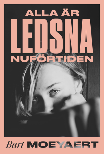 Alla Är Ledsna Nuförtiden