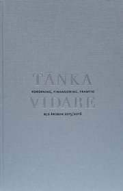 Tänka vidare : forskning, finansiering, framtid