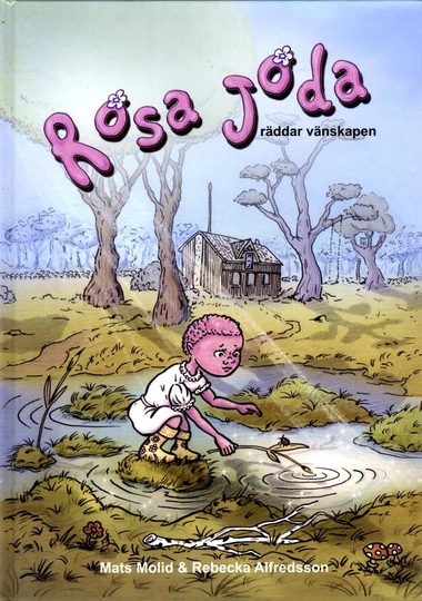 Rosa Joda - Räddar Vänskapen