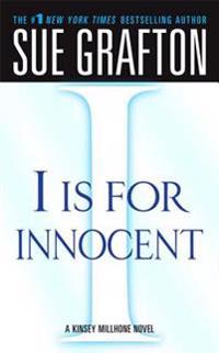 I Is for Innocent: A Kinsey Millhone Novel