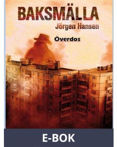 Baksmälla - Överdos, E-bok