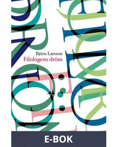 Filologens dröm : berättelser om upptäckarglädje, E-bok