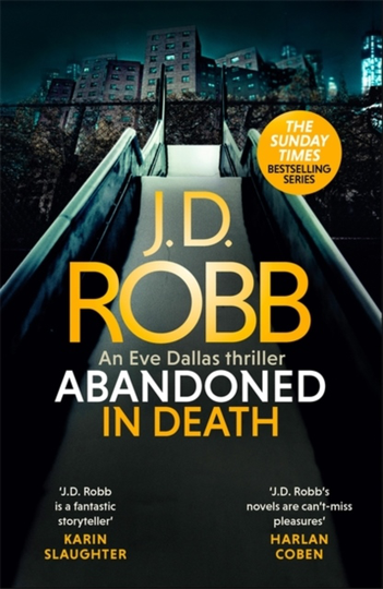 Abandoned In Death- An Eve Dallas Thriller (in Death 54)