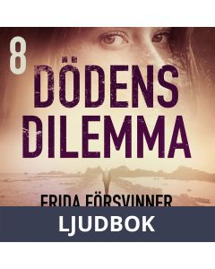 Dödens dilemma 8 - Frida försvinner, Ljudbok