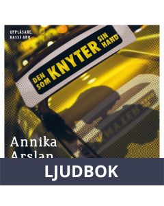 Den som knyter sin hand, Ljudbok