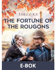 The Fortune of the Rougons, E-bok