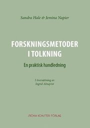 Forskningsmetoder i tolkning : en praktisk handledning