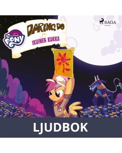 My Little Pony - Daring Do ja Ikuinen kukka, Ljudbok