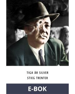 Tiga är silver, E-bok