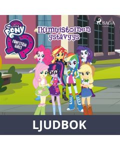My Little Pony - Equestria Girls - Ikimuistoinen ystävyys, Ljudbok