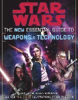 The New Essential Guide to Weapons and Technology: Revised Edition: Star Wars