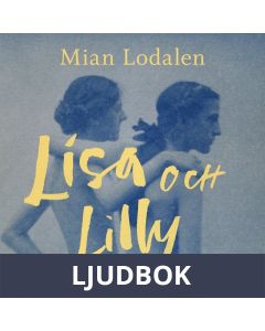 Lisa och Lilly : En sann kärlekshistoria, Ljudbok