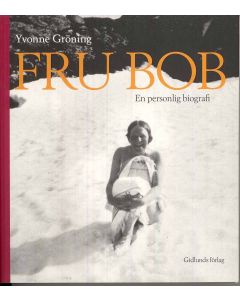 Fru Bob : en personlig biografi