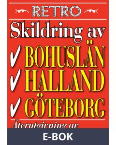 Skildring av Göteborg, Bohuslän och Halland. Återutgivning av text från 1929, E-bok