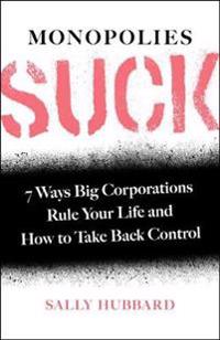Monopolies Suck