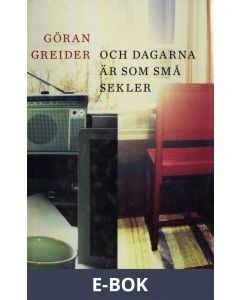 Och dagarna är som små sekler, E-bok