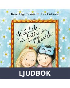 Kärlek är bättre än ingen kärlek, Ljudbok
