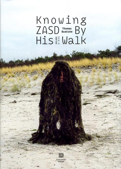 Knowing Zasd By His Walk Vol I-iii / The House Of Thomas Bratzke