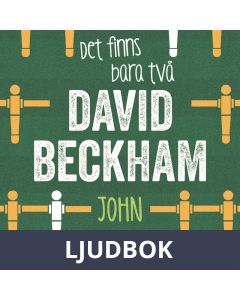Det finns bara två David Beckham, Ljudbok