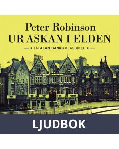Ur askan i elden : En Alan Banks deckare, Ljudbok