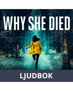 Why She Died, Ljudbok