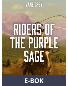 Riders of the Purple Sage, E-bok
