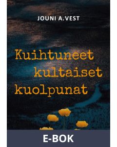 Kuihtuneet kultaiset kuolpunat, E-bok