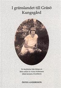 I gränslandet till Gräsö Kungsgård