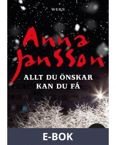 Allt du önskar kan du få, E-bok