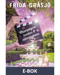 Champagnekorkar och cateringkaos, E-bok
