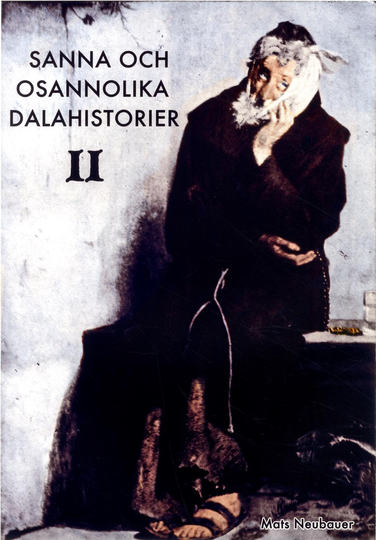 Sanna Och Osannolika Dalahistorier Ii