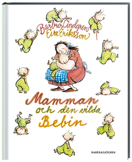 Mamman Och Den Vilda Bebin