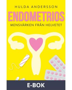 Endometrios - Mensvärken från helvetet, E-bok