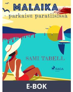 Malaika - parkaisu paratiisissa, E-bok